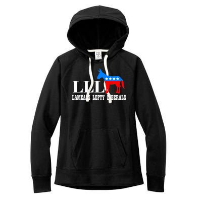 LLL - Lameass Lefty Liberals Anti Liberal Women's Fleece Hoodie