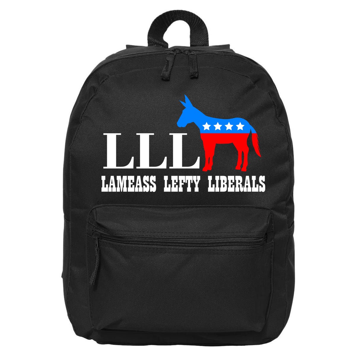 LLL - Lameass Lefty Liberals Anti Liberal 16 in Basic Backpack