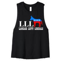 LLL - Lameass Lefty Liberals Anti Liberal Women's Racerback Cropped Tank