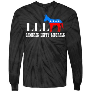 LLL - Lameass Lefty Liberals Anti Liberal Tie-Dye Long Sleeve Shirt