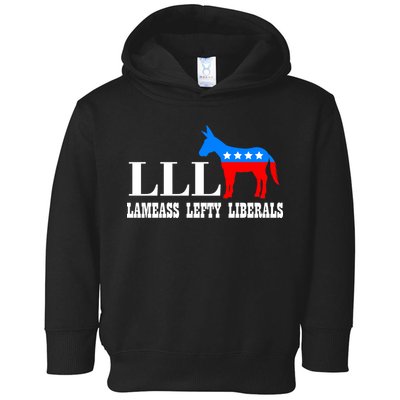 LLL - Lameass Lefty Liberals Anti Liberal Toddler Hoodie
