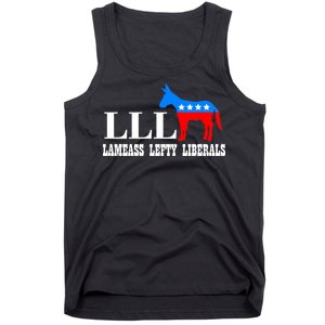 LLL - Lameass Lefty Liberals Anti Liberal Tank Top