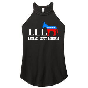 LLL - Lameass Lefty Liberals Anti Liberal Women’s Perfect Tri Rocker Tank