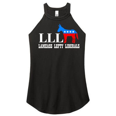 LLL - Lameass Lefty Liberals Anti Liberal Women’s Perfect Tri Rocker Tank