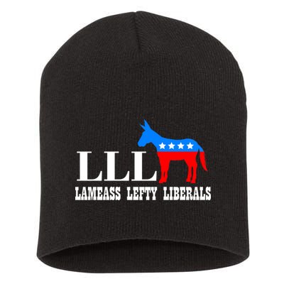 LLL - Lameass Lefty Liberals Anti Liberal Short Acrylic Beanie