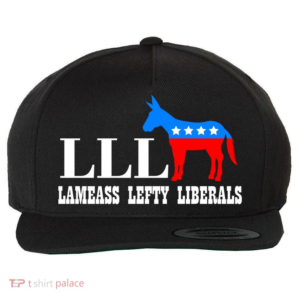 LLL - Lameass Lefty Liberals Anti Liberal Wool Snapback Cap