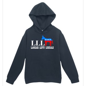 LLL - Lameass Lefty Liberals Anti Liberal Urban Pullover Hoodie