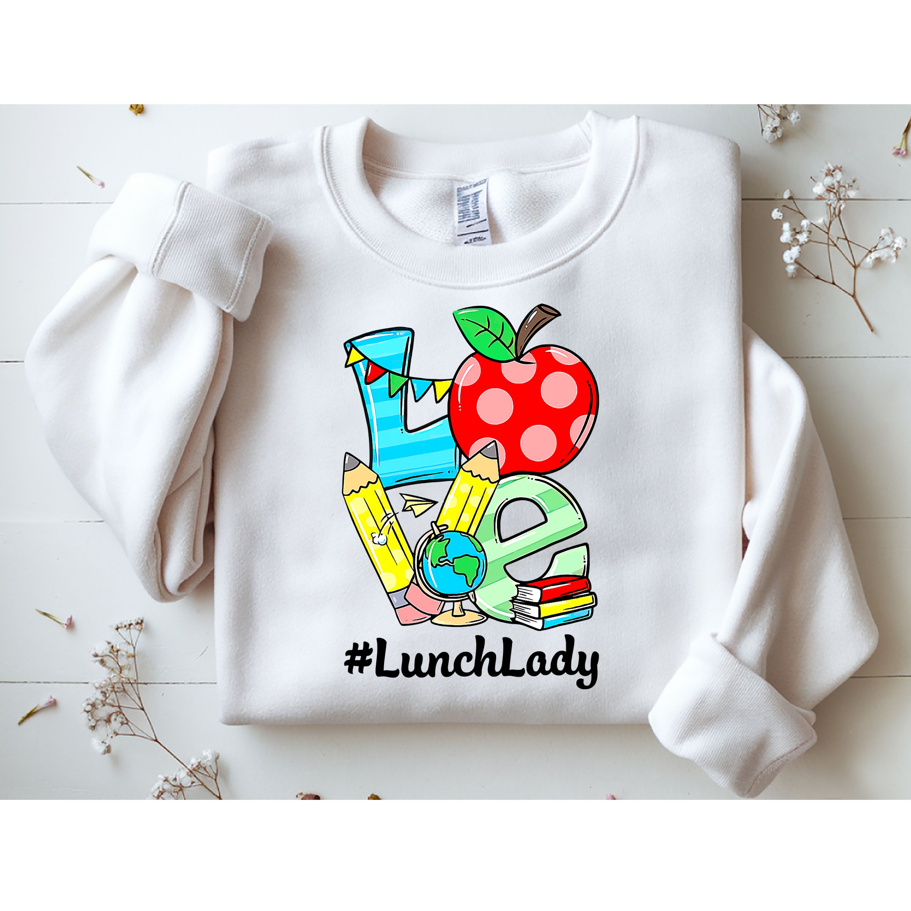 Love Lunch Lady Apples Funny Back To School Teacher Sweatshirt