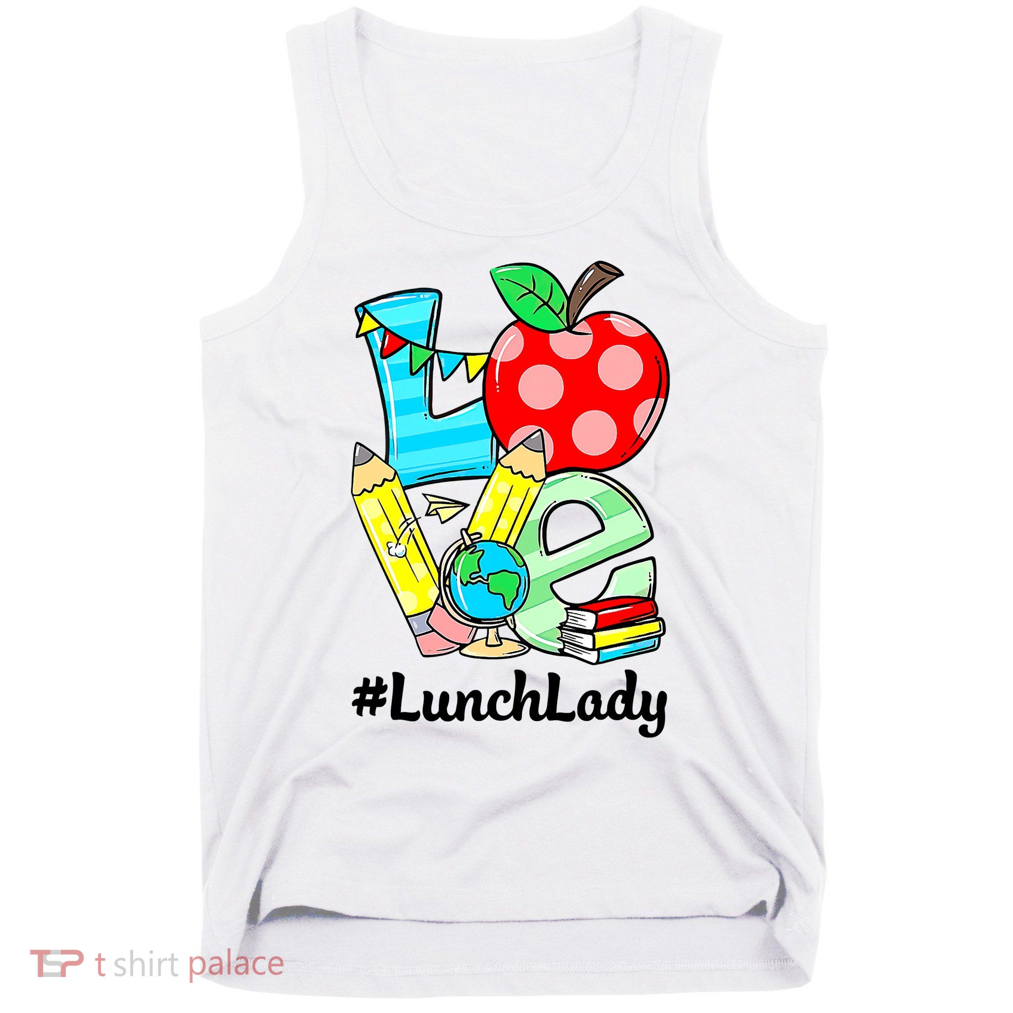 Love Lunch Lady Apples Funny Back To School Teacher Tank Top