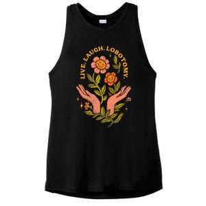 Live Laugh Lobotomy Ladies PosiCharge Tri-Blend Wicking Tank