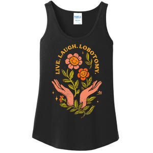 Live Laugh Lobotomy Ladies Essential Tank