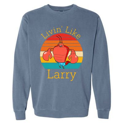 Livin Like Larry Garment-Dyed Sweatshirt