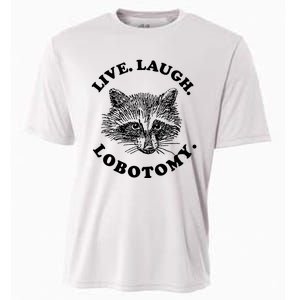 Live Laugh Lobotomy Raccoon Meme Cooling Performance Crew T-Shirt