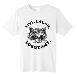 Live Laugh Lobotomy Raccoon Meme Tall Fusion ChromaSoft Performance T-Shirt