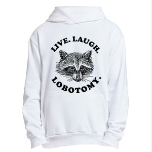 Live Laugh Lobotomy Raccoon Meme Urban Pullover Hoodie