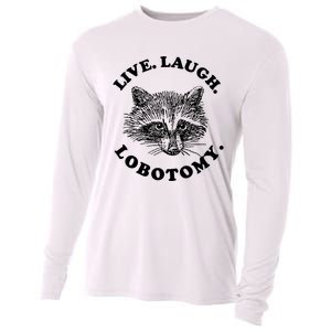 Live Laugh Lobotomy Raccoon Meme Cooling Performance Long Sleeve Crew