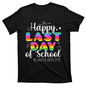 Lunch Lady Life Happy Last Day Of School Cute Lunch Lady T-Shirt