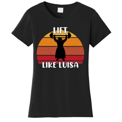 Lift Like Luisa Women's T-Shirt