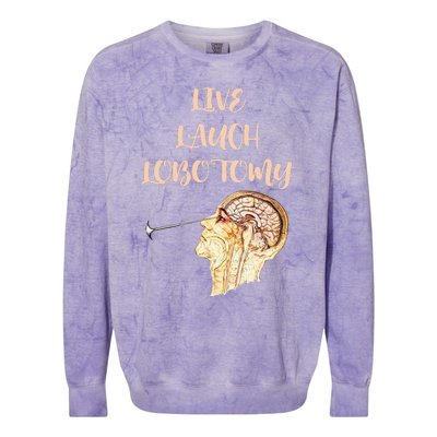 Live Laugh Lobotomy Colorblast Crewneck Sweatshirt