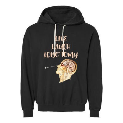 Live Laugh Lobotomy Garment-Dyed Fleece Hoodie