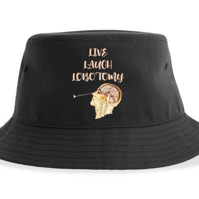 Live Laugh Lobotomy Sustainable Bucket Hat