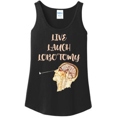 Live Laugh Lobotomy Ladies Essential Tank