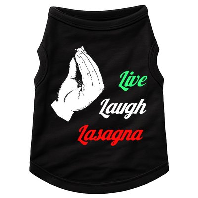Live Laugh Lasagna Lover Funny Doggie Tank
