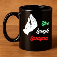 Live Laugh Lasagna Lover Funny 11oz C Handle Ceramic Mug
