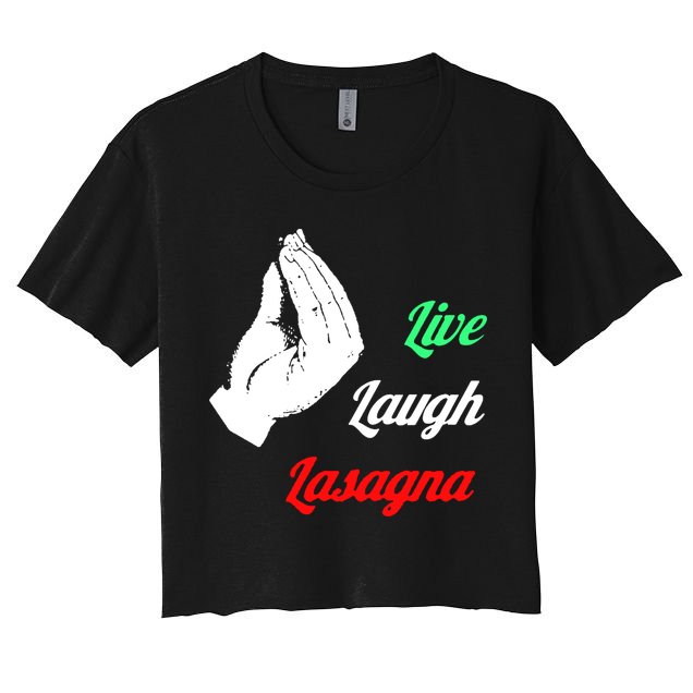 Live Laugh Lasagna Lover Funny Crop Top