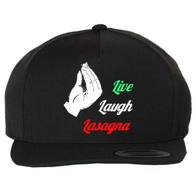 Live Laugh Lasagna Lover Funny Wool Snapback Cap