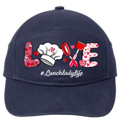 Love Lunch Lady Life Funny Valentines Day Gifts 7-Panel Snapback Hat