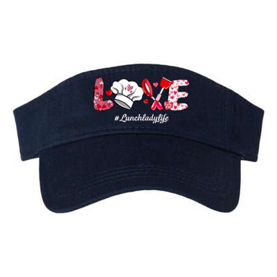 Love Lunch Lady Life Funny Valentines Day Gifts Valucap Bio-Washed Visor