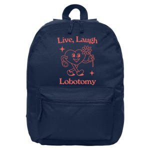 Live Laugh Lobotomy 16 in Basic Backpack