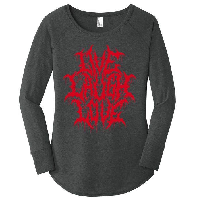 Live Laugh Love Black Metal Parody Funny Quote Women's Perfect Tri Tunic Long Sleeve Shirt