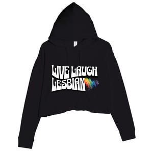 Live Laugh Lesbian Pride LGBTQ Lesbian Crop Fleece Hoodie