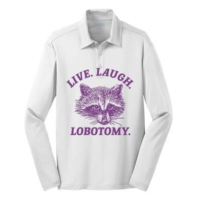 Live Laugh Lobotomy Meme Raccoon Silk Touch Performance Long Sleeve Polo