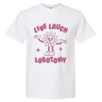 Live Laugh Lobotomy Vintage Cartoon Weird Garment-Dyed Heavyweight T-Shirt