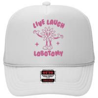 Live Laugh Lobotomy Vintage Cartoon Weird High Crown Mesh Back Trucker Hat