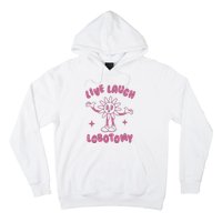 Live Laugh Lobotomy Vintage Cartoon Weird Hoodie