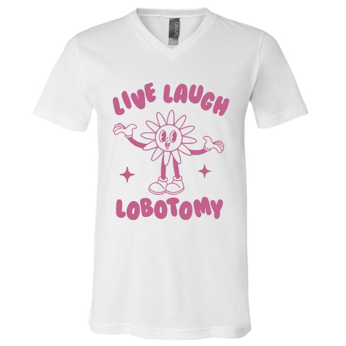 Live Laugh Lobotomy Vintage Cartoon Weird V-Neck T-Shirt