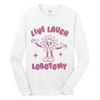 Live Laugh Lobotomy Vintage Cartoon Weird Tall Long Sleeve T-Shirt