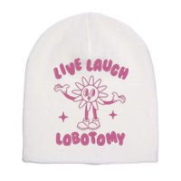 Live Laugh Lobotomy Vintage Cartoon Weird Short Acrylic Beanie