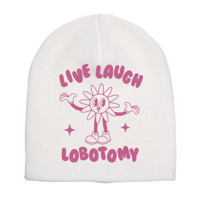 Live Laugh Lobotomy Vintage Cartoon Weird Short Acrylic Beanie