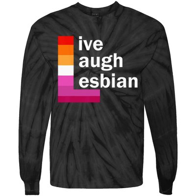 Live Laugh Lesbian Tie-Dye Long Sleeve Shirt