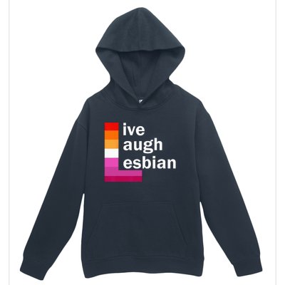 Live Laugh Lesbian Urban Pullover Hoodie