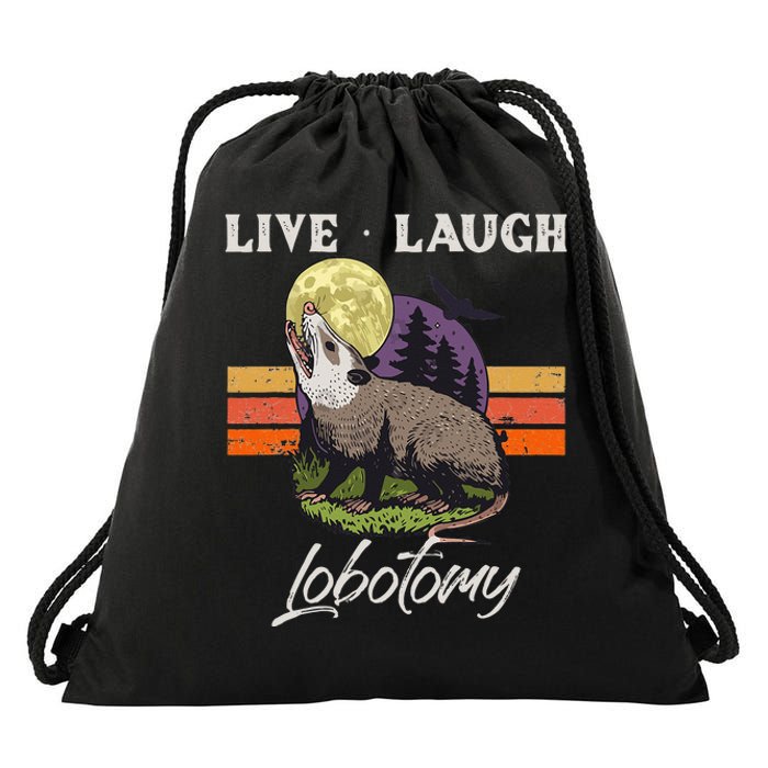 Live Laugh Lobotomy Opossum Funny Possum Lobotomies Drawstring Bag