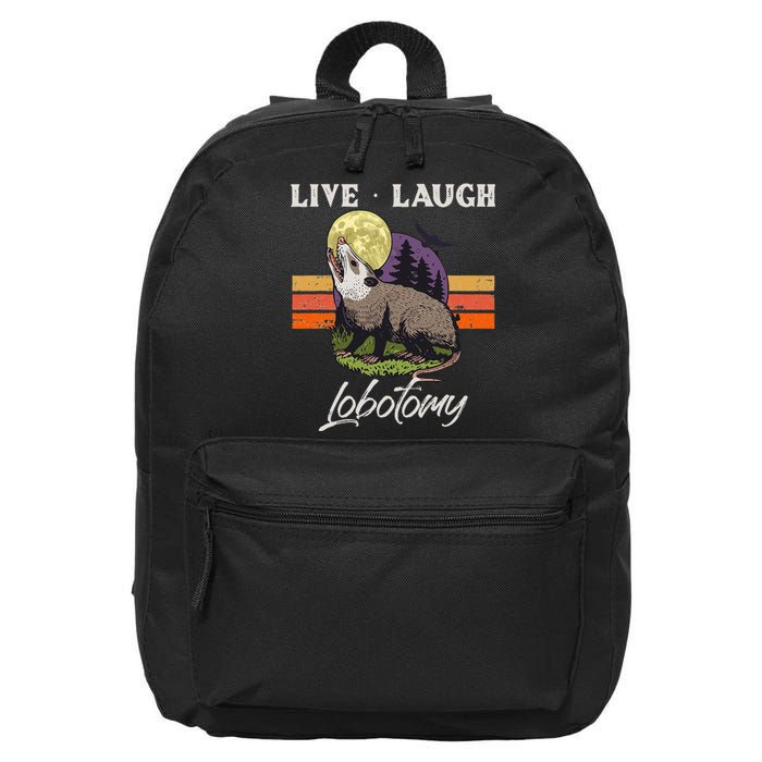 Live Laugh Lobotomy Opossum Funny Possum Lobotomies 16 in Basic Backpack