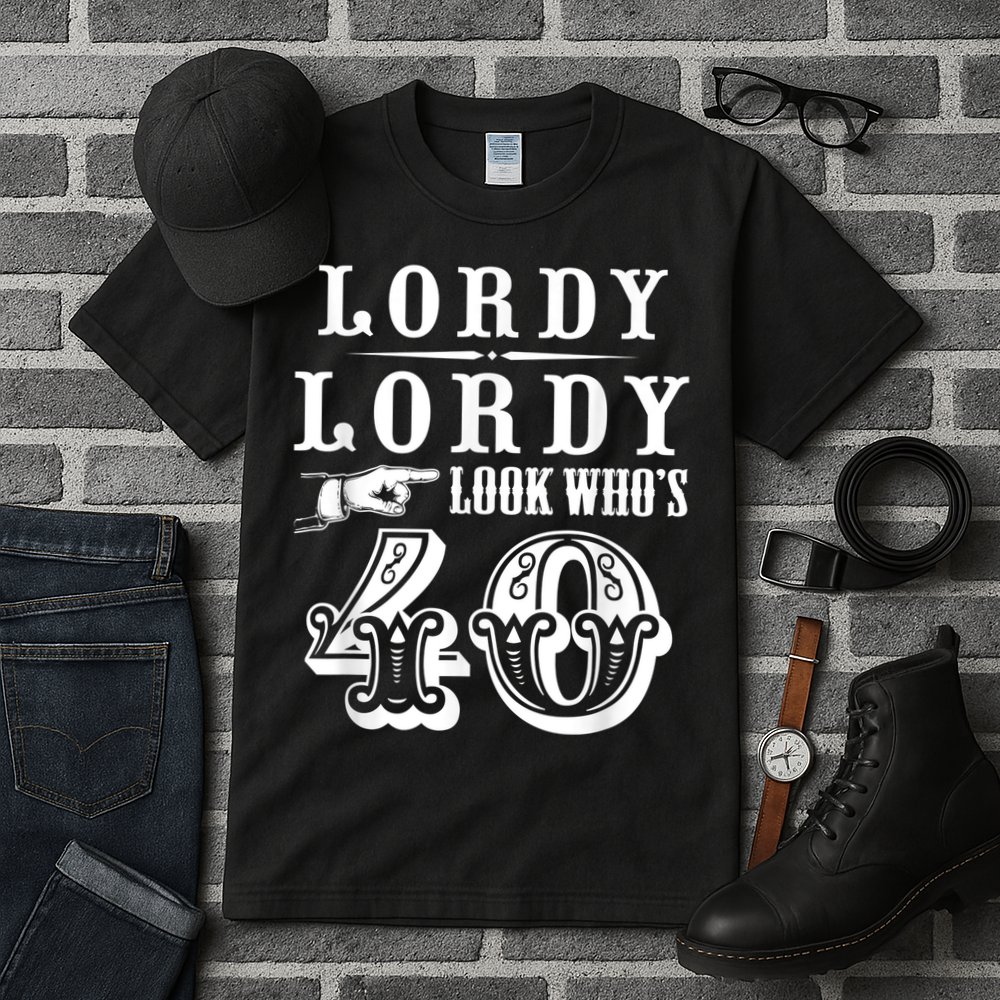 Lordy, Lordy Look Who's 40 Years Old Funny 40th Birthday Tall T-Shirt