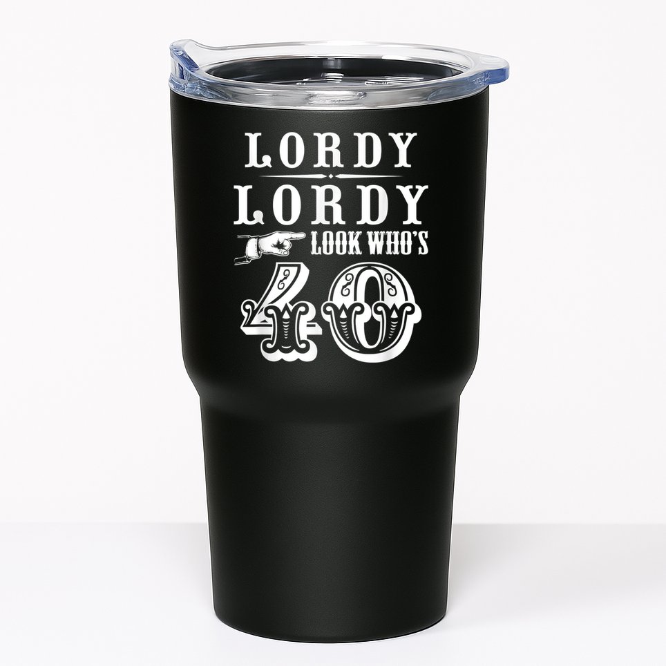 Lordy, Lordy Look Who's 40 Years Old Funny 40th Birthday Tumbler