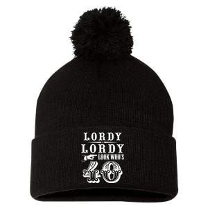 Lordy, Lordy Look Who's 40 Years Old Funny 40th Birthday Pom Pom 12in Knit Beanie